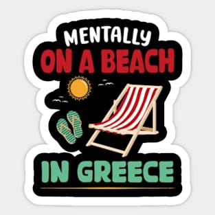 Mentally On A Beach In Greece Sticker